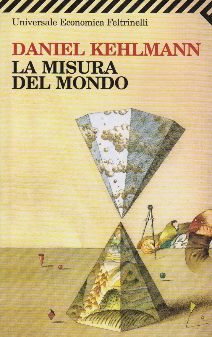 La misura del mondo (Universale economica, Band 2003) Historical Fiction
