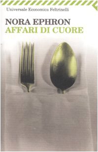 Affari di cuore (Universale economica, Band 2008) Contemporary literature