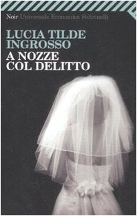 A Nozze Col Delitto (Universale economica. Noir) Contemporary literature