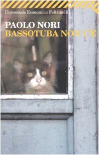 Bassotuba Non C'E (Universale economica, Band 2104) Contemporary literature