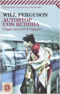 Autostop con Buddha. Viaggio attraverso il Giappone book
