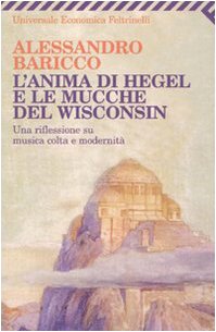 L'Anima DI Hegel E Le Mucche Del Wisconsin (Universale economica, Band 2137) Contemporary literature