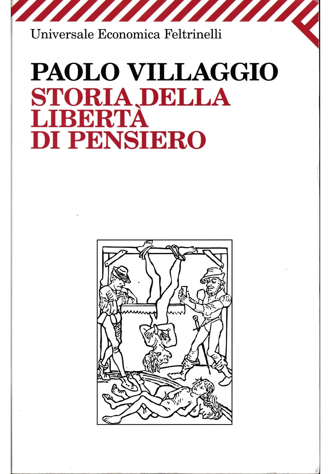 Storia Della Liberta DI Pensiero (Universale economica, Band 2156) Essays & Short Stories