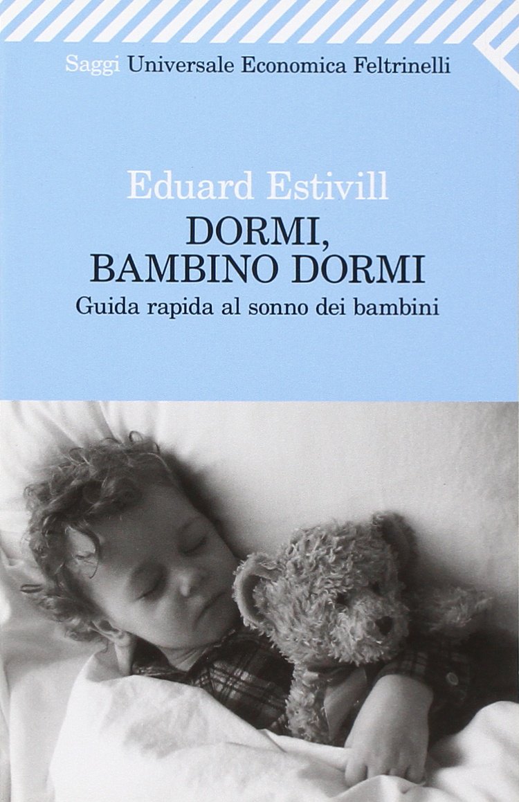 Dormi, bambino, dormi. Guida rapida al sonno dei bambini (Universale economica. Saggi, Band 2164) Parents & Children