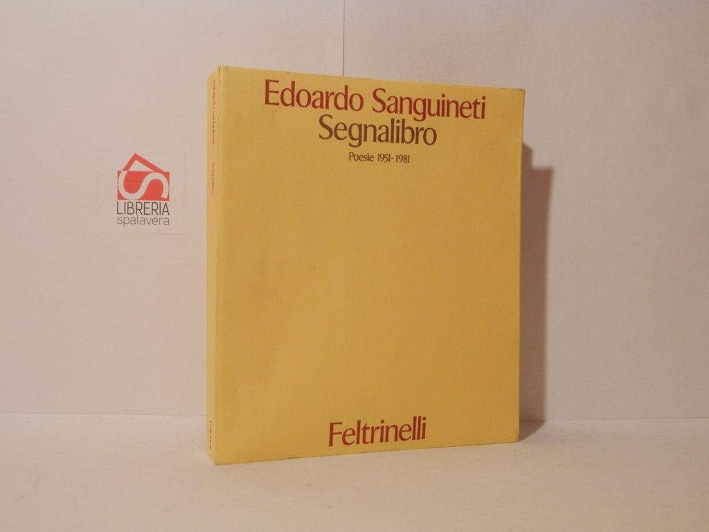 Segnalibro. Poesie 1951-1981 (Universale economica) Poetry