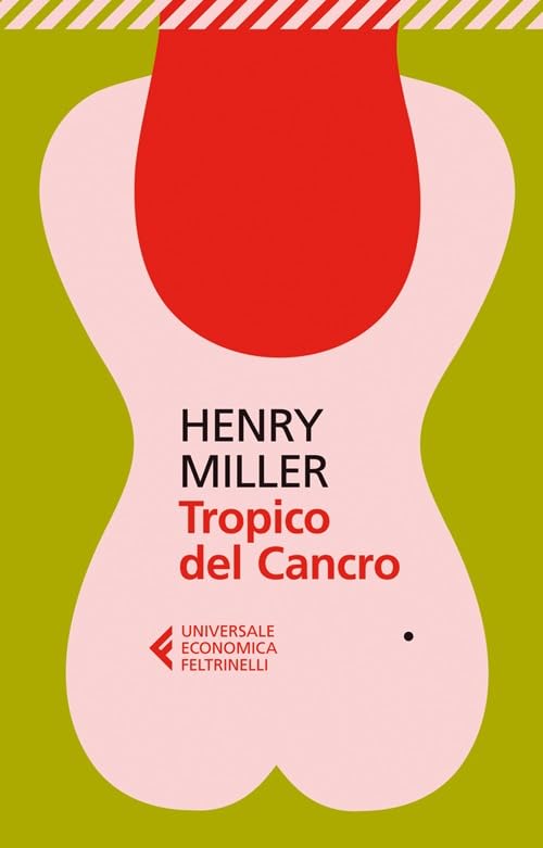 Tropico del cancro (Universale economica, Band 2378) Classics