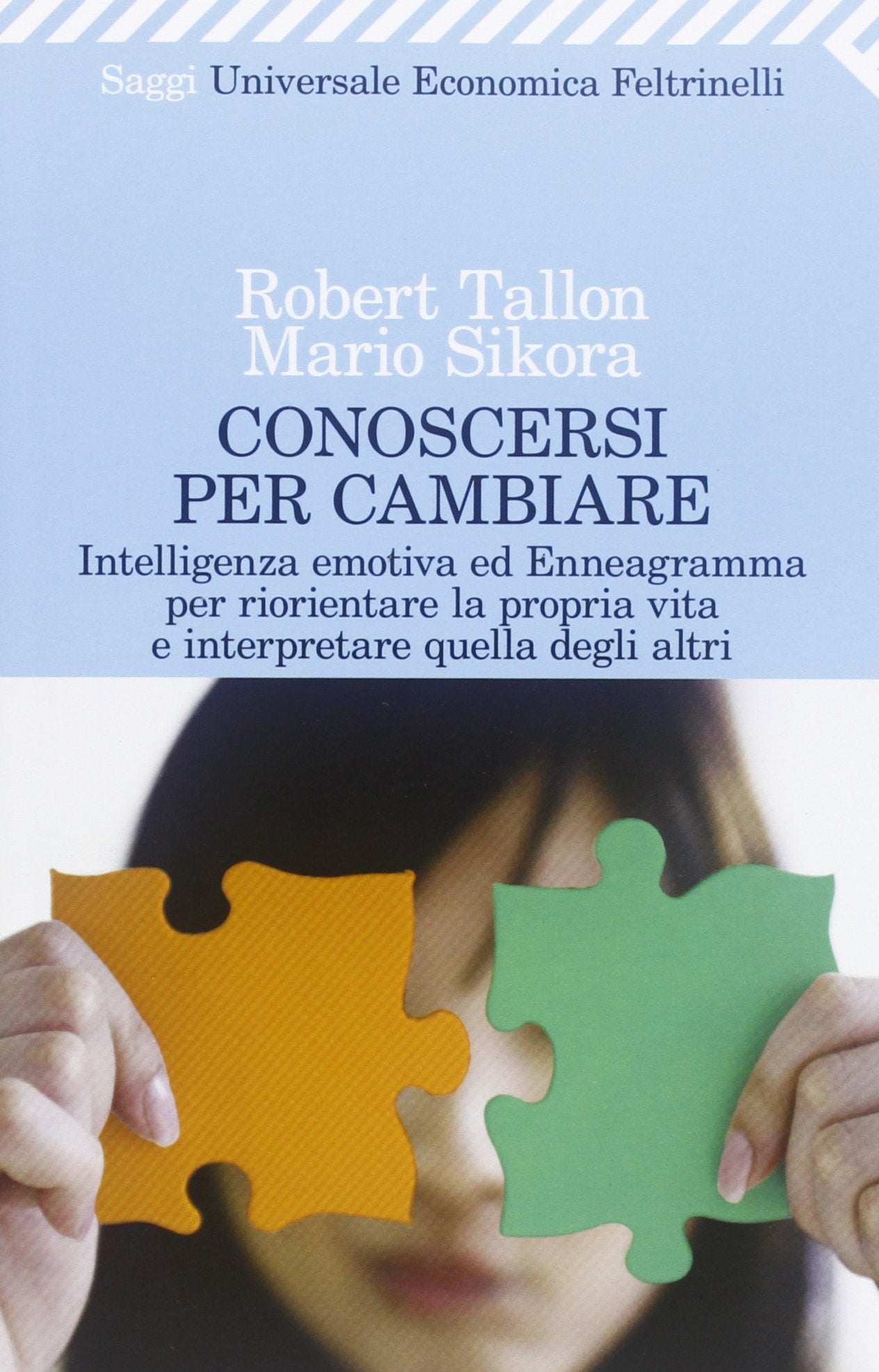 Conoscersi per cambiare. Intelligenza emotiva ed enneagramma per riorientare la propria vita e interpretare quella degli altri book