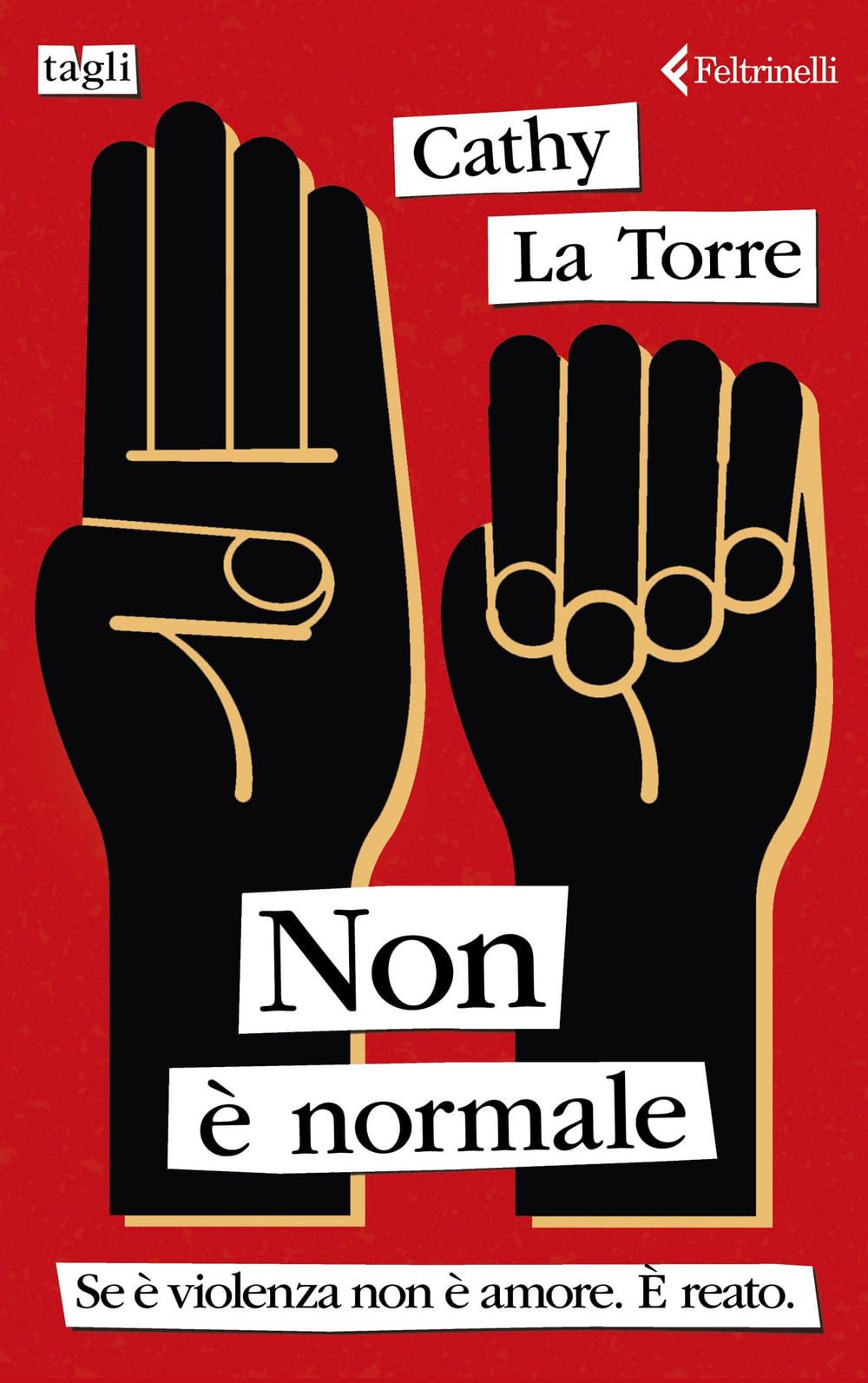 Non è normale. Se è violenza non è amore. È reato Psychology Books