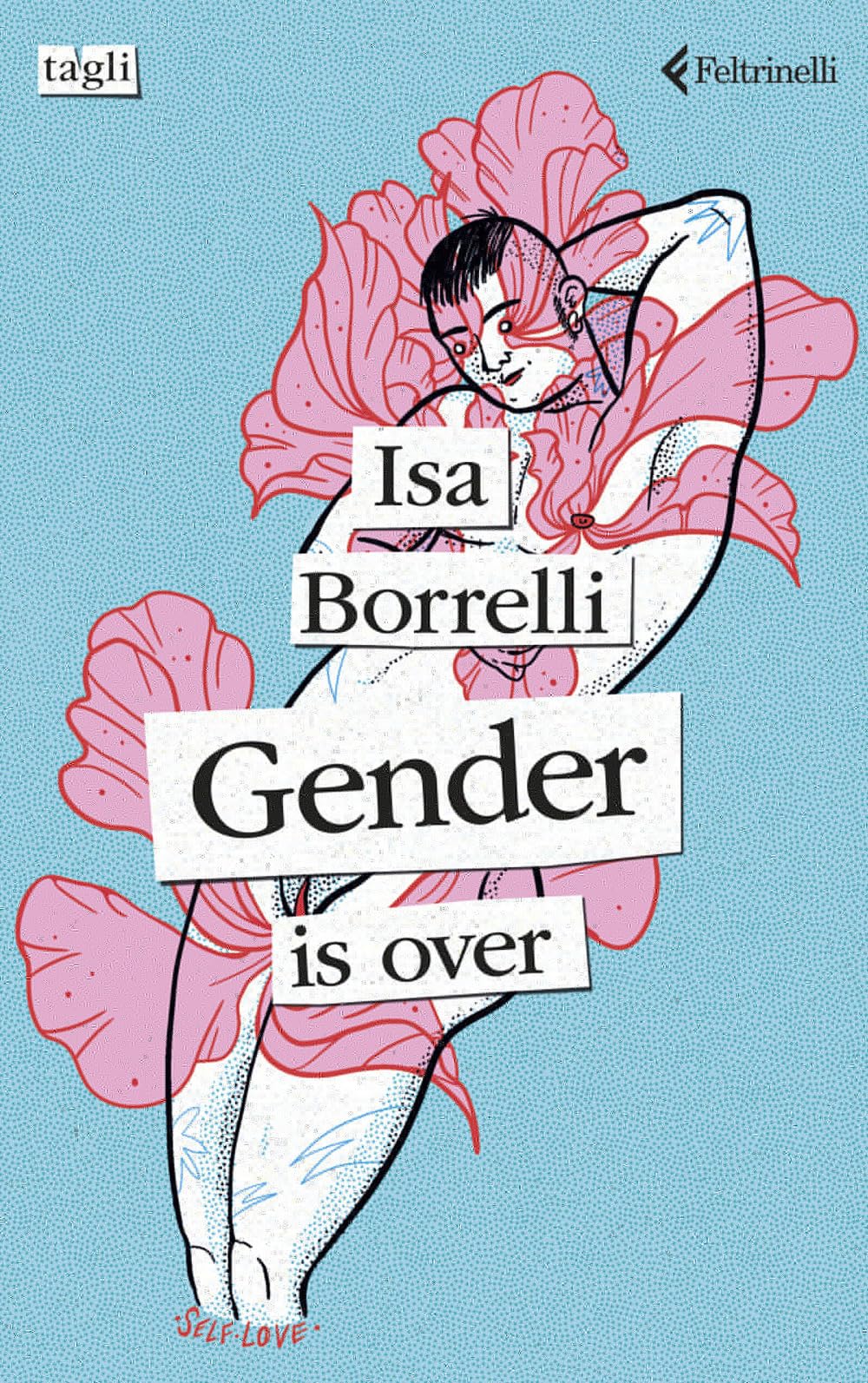 Gender is over. Ediz. italiana (Tagli) Books