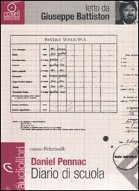 Diario di scuola letto da Giuseppe Battiston. Audiolibro. CD Audio formato MP3 book