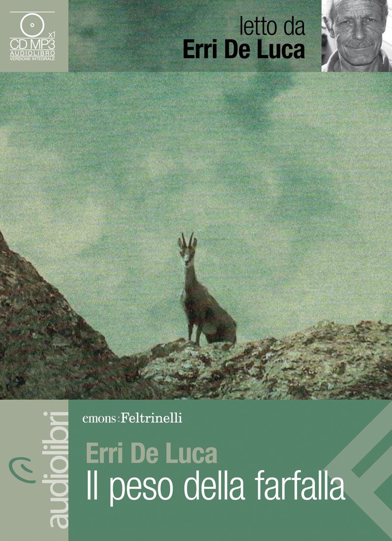 Il peso della farfalla letto da Erri De Luca. Audiolibro. CD Audio Formato MP3 (Emons/Feltrinelli) Contemporary literature