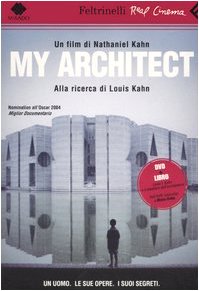 My architect. Alla ricerca di Louis Kahn. DVD. Con libro (Real cinema) Books