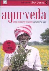 Ayurveda. Arte di vivere, arte di guarire. DVD. Con libro Film, Art & Culture