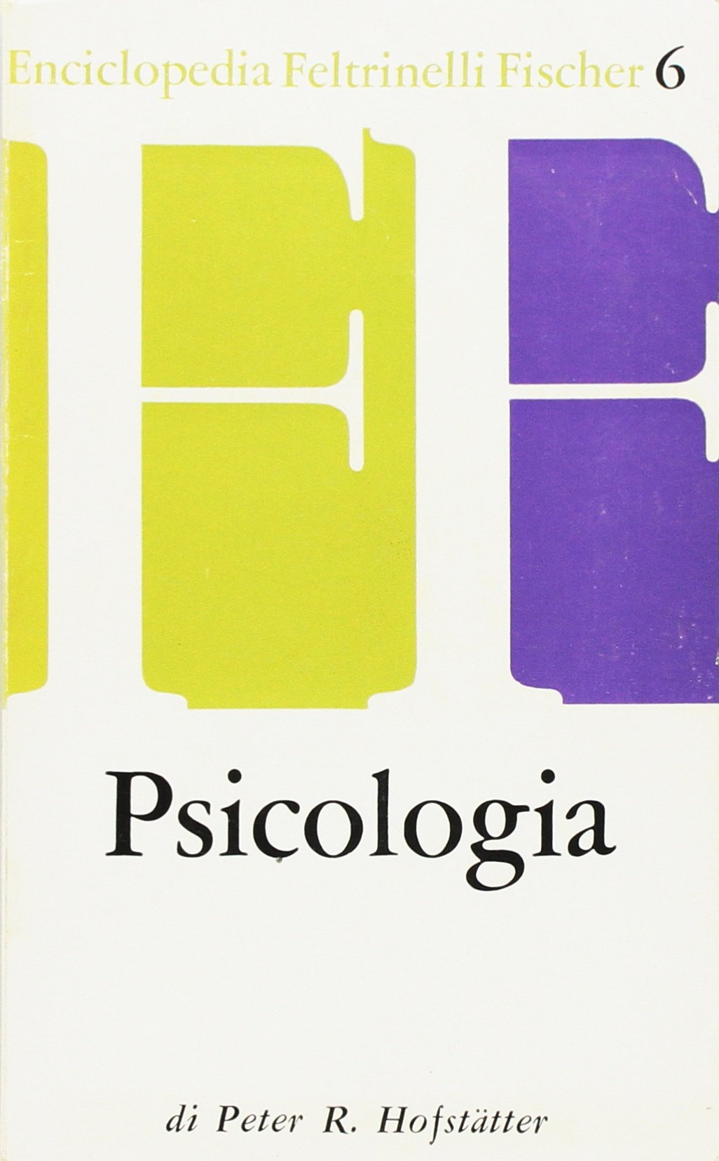 Psicologia (Enciclopedia Feltrinelli Fischer, Band 6) Books