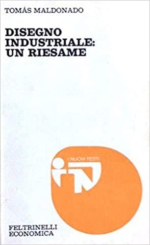 Disegno industriale: un riesame. Definizione, storia, bibliografia book