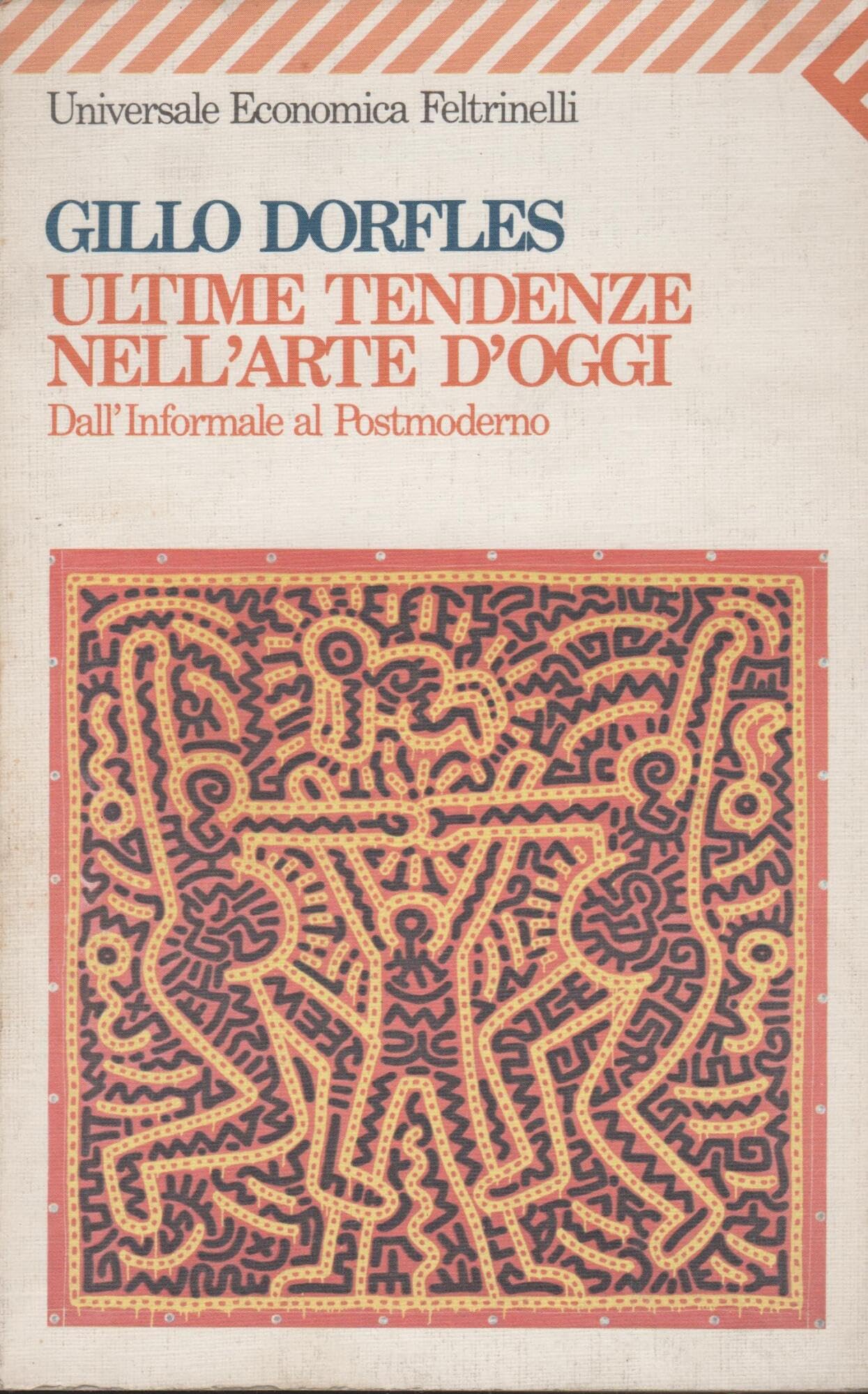 Ultime tendenze nell'arte d'oggi. Dall'informale al postmoderno (Universale economica, Band 356) Film, Art & Culture