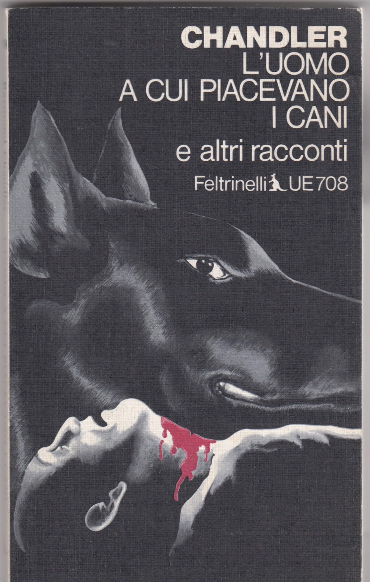 L'uomo a cui piacevano i cani e altri racconti (Universale economica. Noir, Band 708) Essays & Short Stories