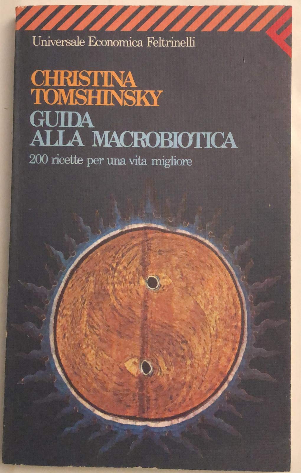 Guida alla macrobiotica. 200 ricette per una vita migliore book