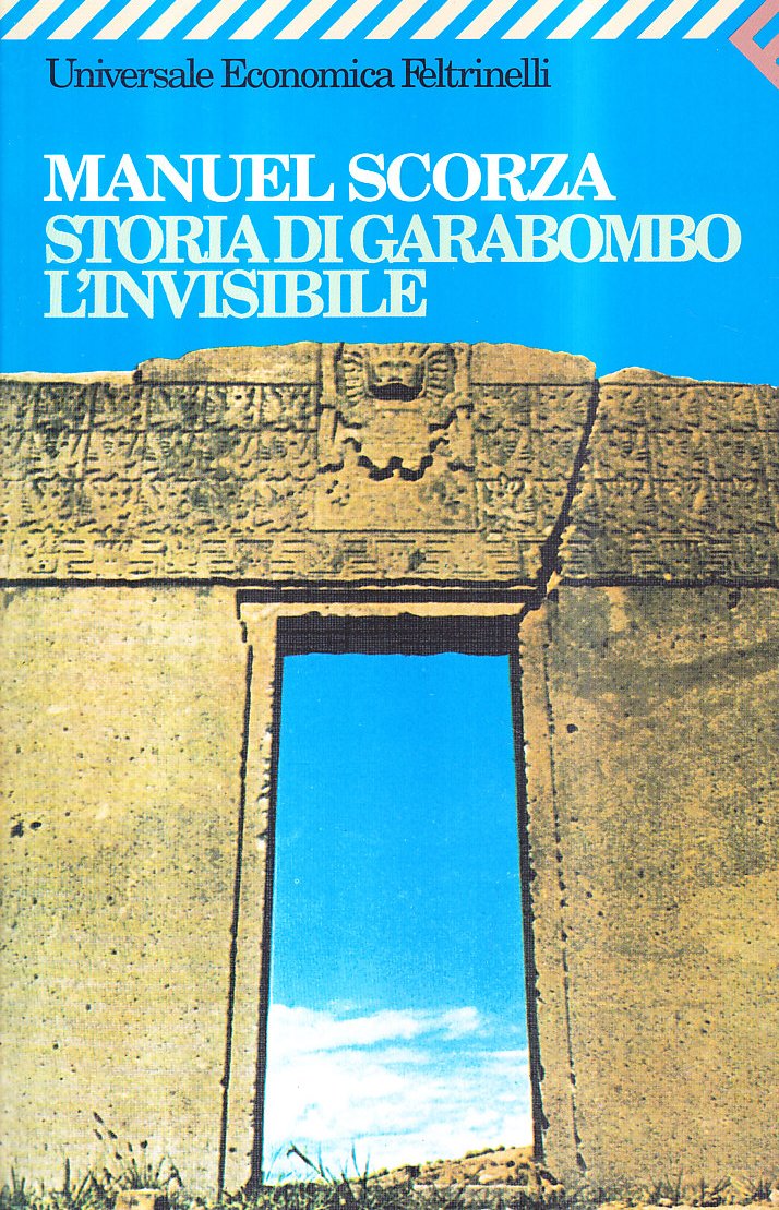 Storia di Garabombo l'invisibile (Universale economica, Band 773) Contemporary literature
