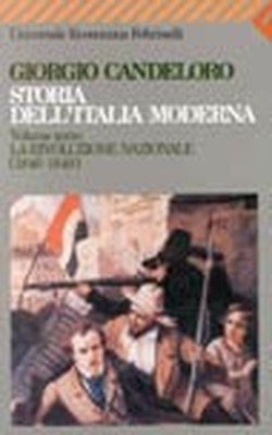 Storia dell'Italia moderna. La Rivoluzione nazionale (1846-1849) (Vol. 3) book