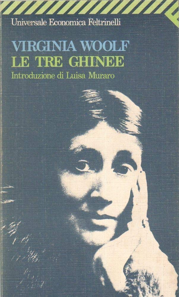 Le tre ghinee (Universale economica. I classici, Band 44) Essays & Short Stories