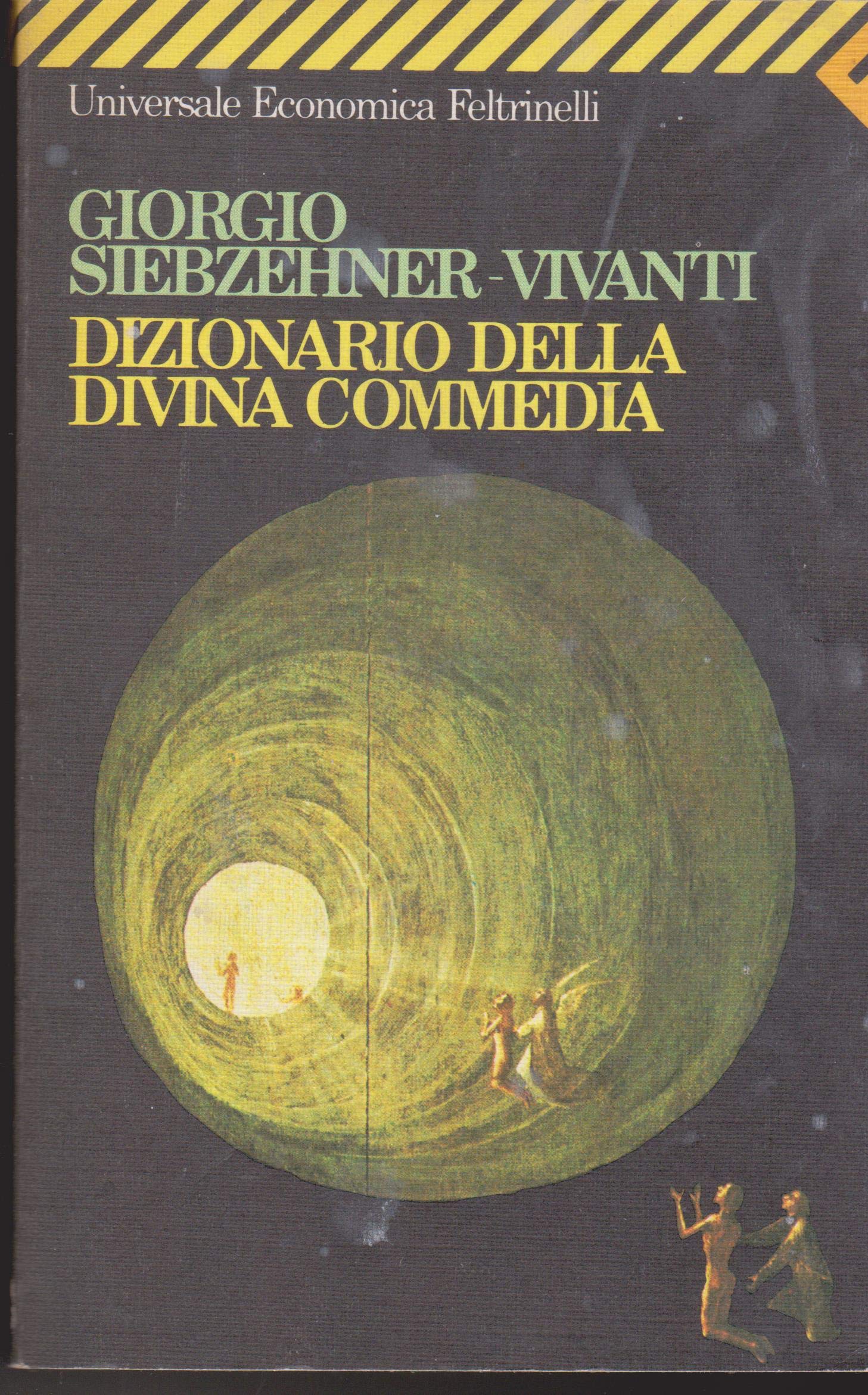 Dizionario della Divina Commedia (Universale economica, Band 1047) Contemporary literature