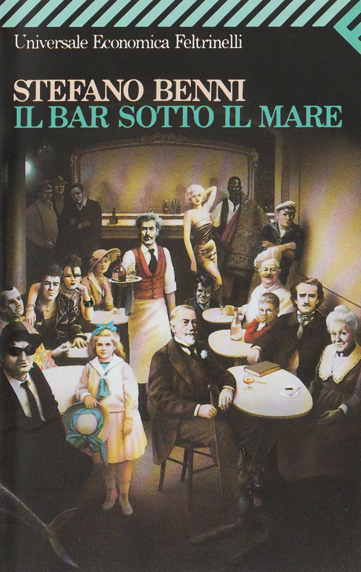Il Bar Sotto Il Mare (Universale Economica, Band 1077) Essays & Short Stories