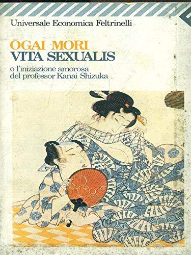 Vita sexualis o l'iniziazione amorosa del professor Kanai Shizuka book