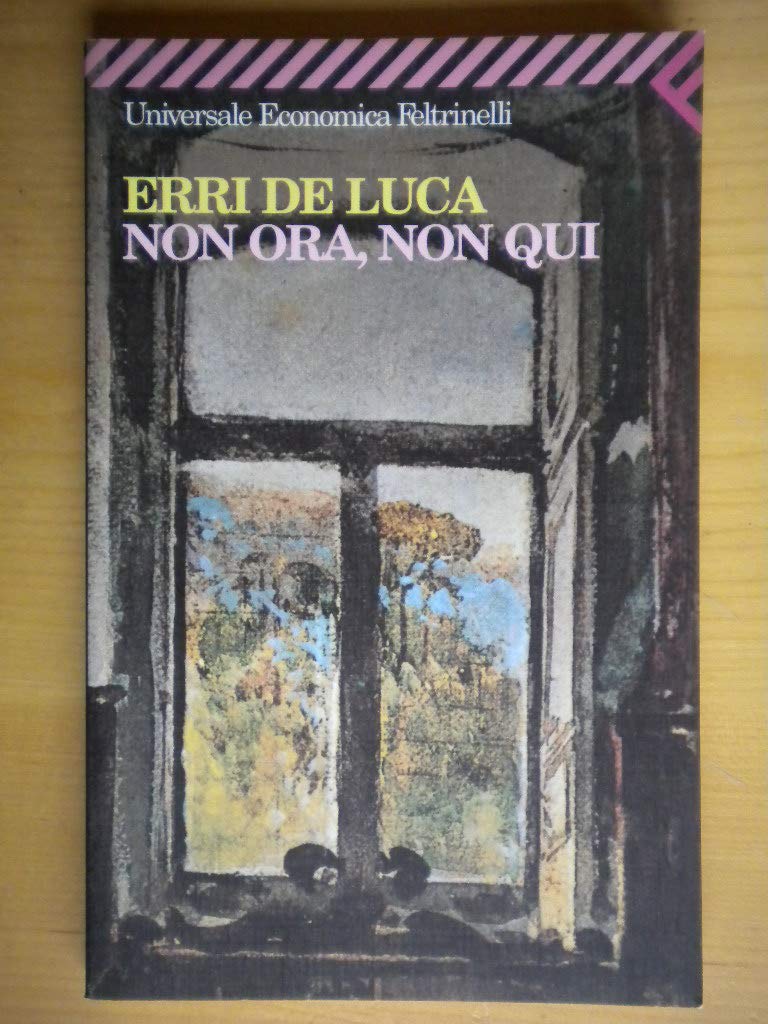 Non Ora, Non Qui (Universale economica, Band 1195) Contemporary literature
