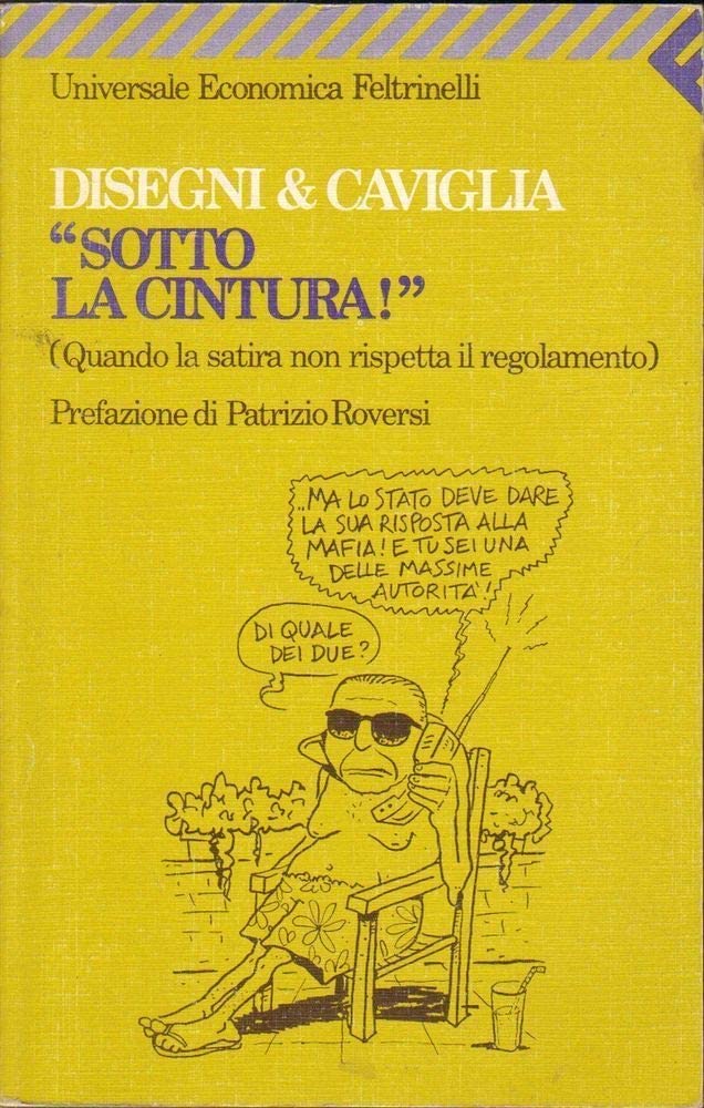 Sotto la cintura (Quando la satira non rispetta il regolamento) book
