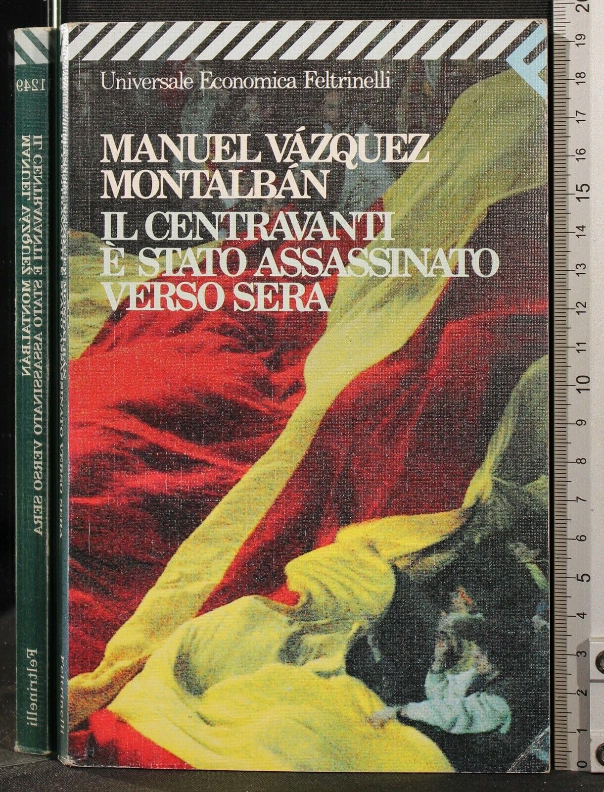 Il centravanti è stato assassinato verso sera (Universale economica, Band 1249) Contemporary literature