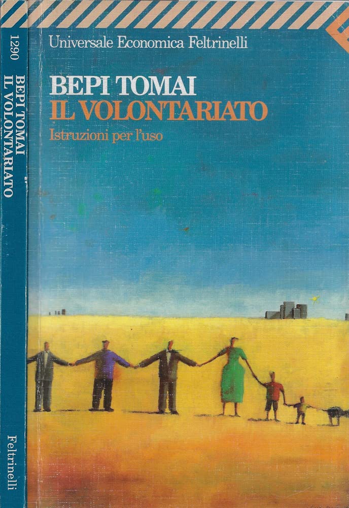 Il volontariato. Istruzioni per l'uso (Universale economica, Band 1290) Social Sciences