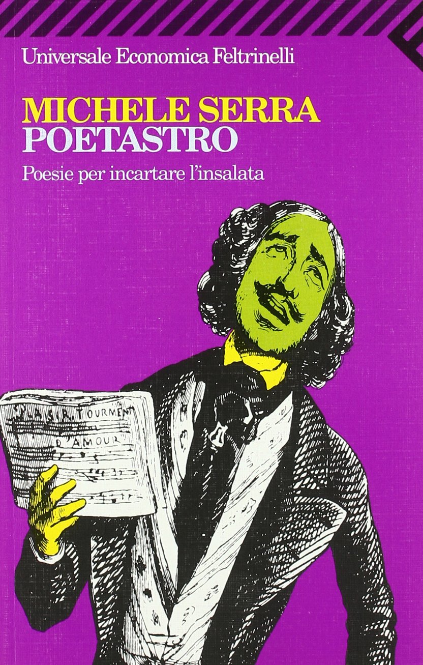 Poetastro. Poesie per incartare l'insalata (Universale economica, Band 1337) Poetry