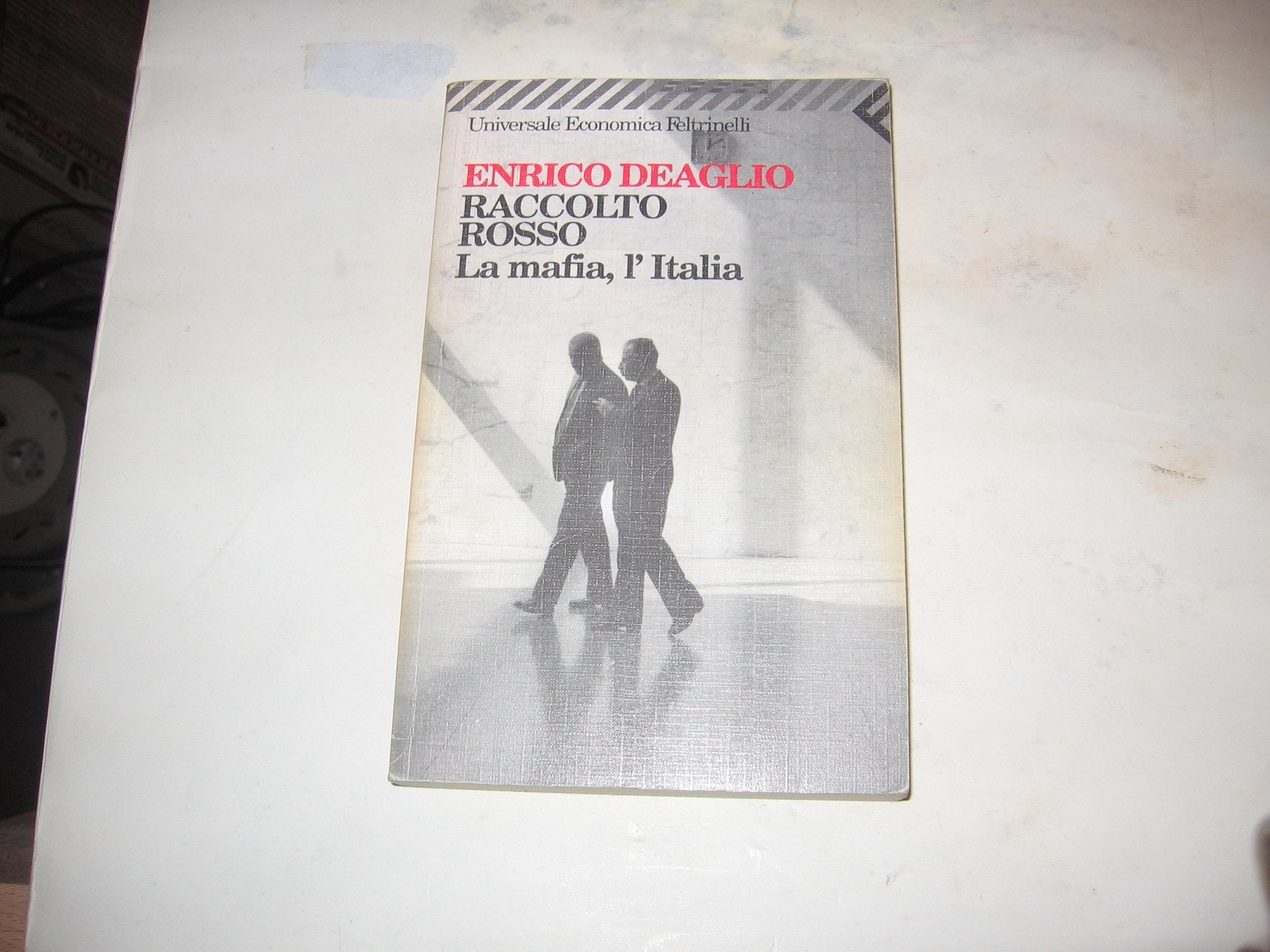 Raccolto rosso. La mafia, l'Italia (Universale economica, Band 1349) Social Sciences