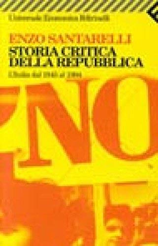 Universale Economica Feltrinelli: Storia Critica Della Repubblica. L'Italia Dal 1945 Al 1994. Learning & Reference