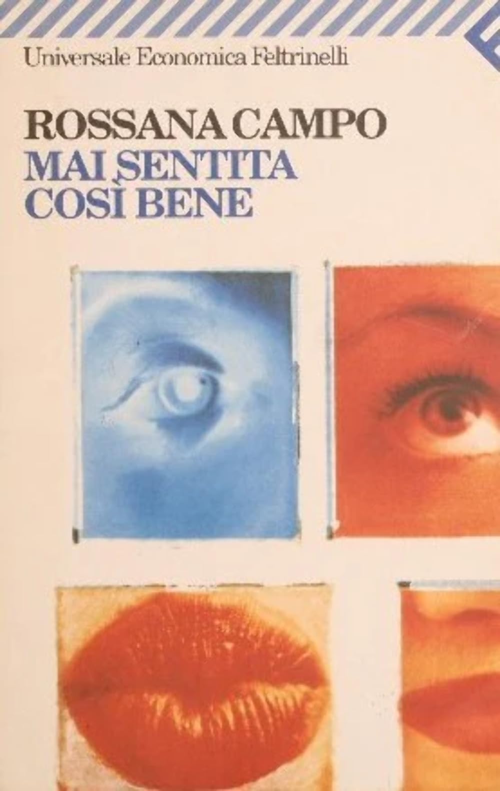 Mai sentita così bene (Universale economica, Band 1386) Contemporary literature