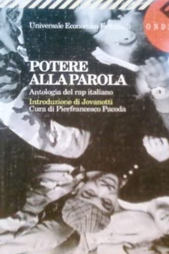 Potere alla parola. Antologia del rap italiano (Universale economica, Band 1397) Arts & Music
