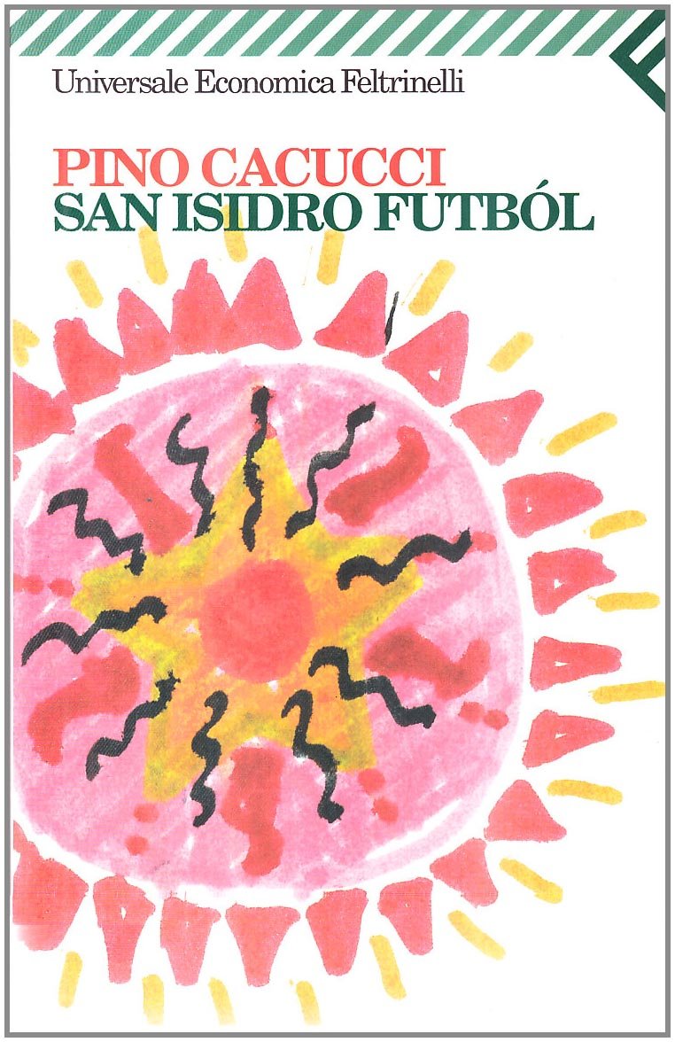 San Isidro Futból (Universale economica, Band 1402) Contemporary literature