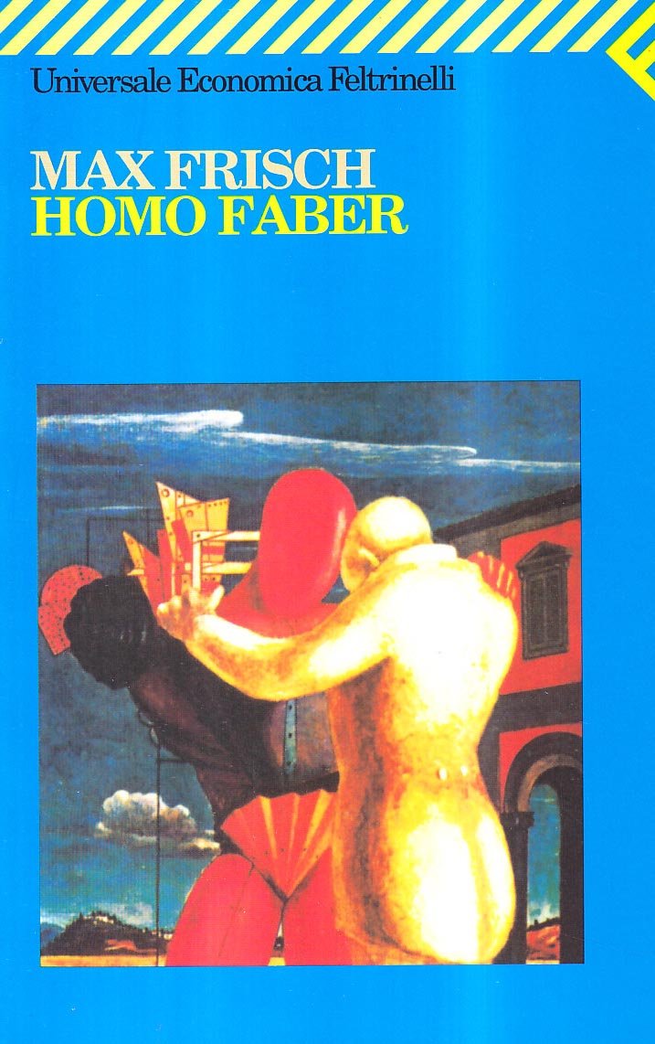 Homo faber (Universale Economica, Band 1411) Contemporary literature