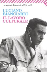 Il Lavoro Culturale (Universale economica, Band 1461) Books