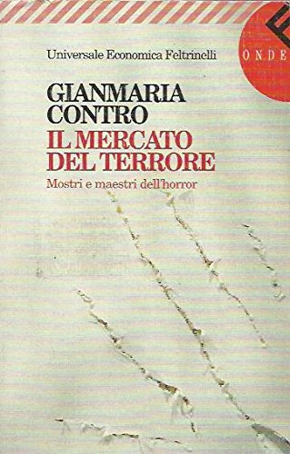 Il mercato del terrore. Mostri e maestri dell'horror book