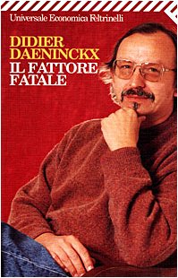 Il fattore fatale (Universale economica, Band 1503) Contemporary literature