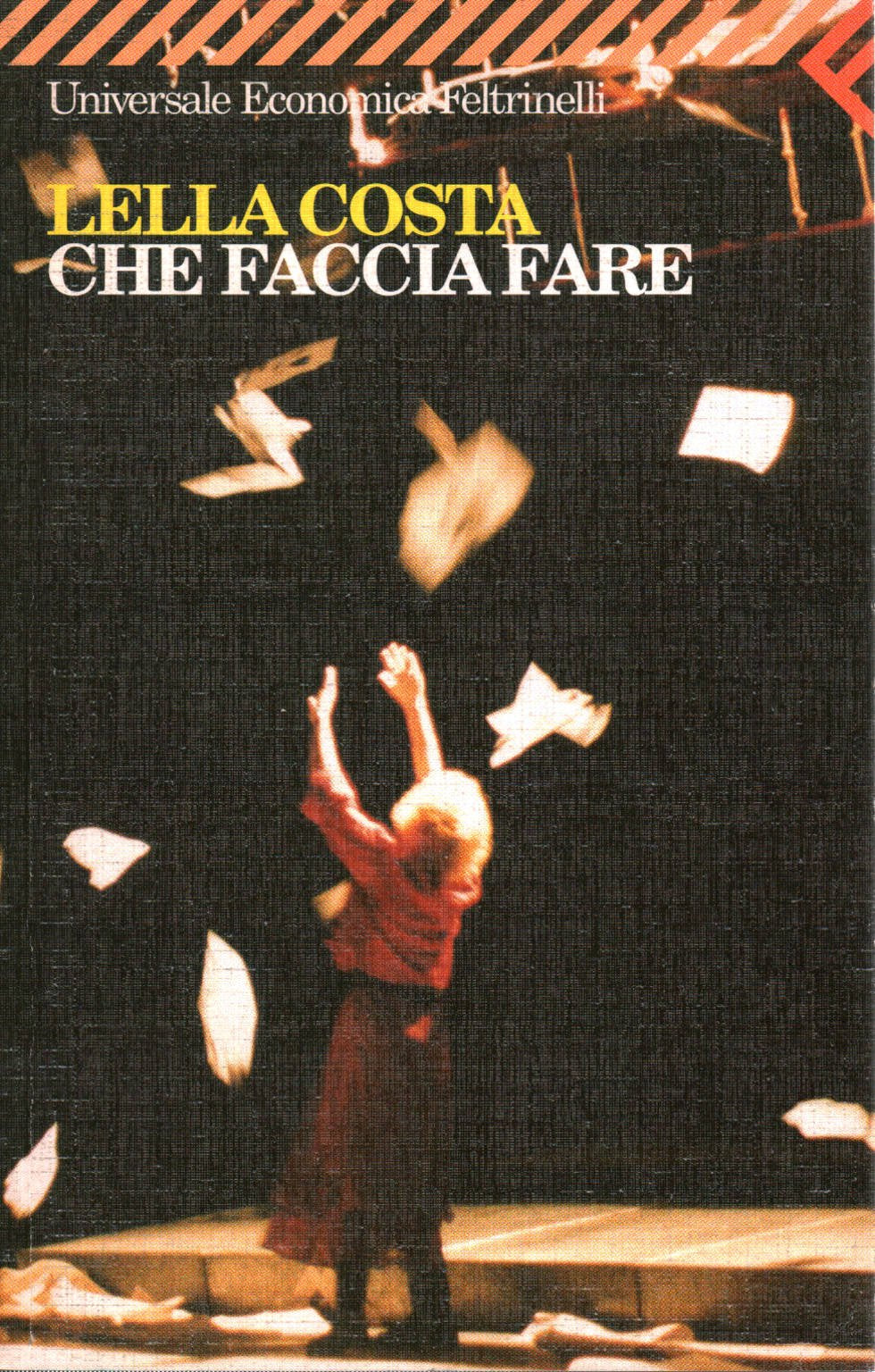 Che faccia fare (Universale economica, Band 1530) Contemporary literature