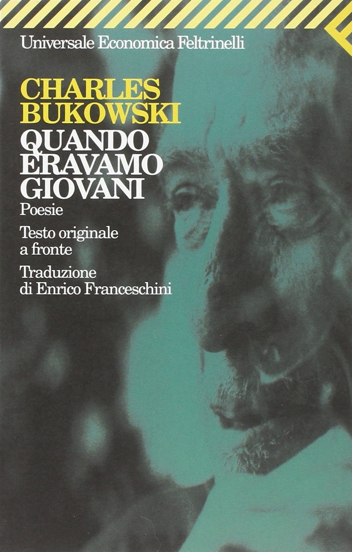 Quando Eravamo Giovani (Universale Economica, Band 1537) Poetry