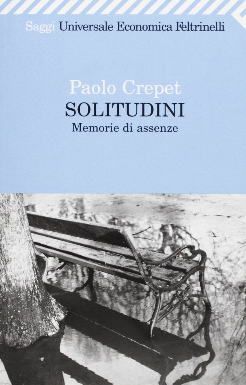 Solitudini. Memorie di assenze (Universale economica, Band 1541) Books