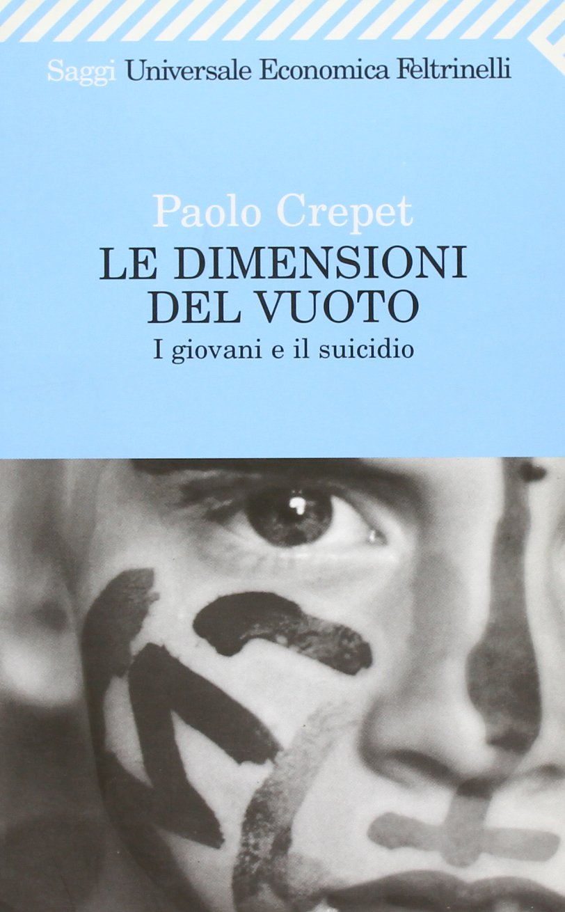 Le dimensioni del vuoto. I giovani e il suicidio (Universale economica. Saggi, Band 1586) Books