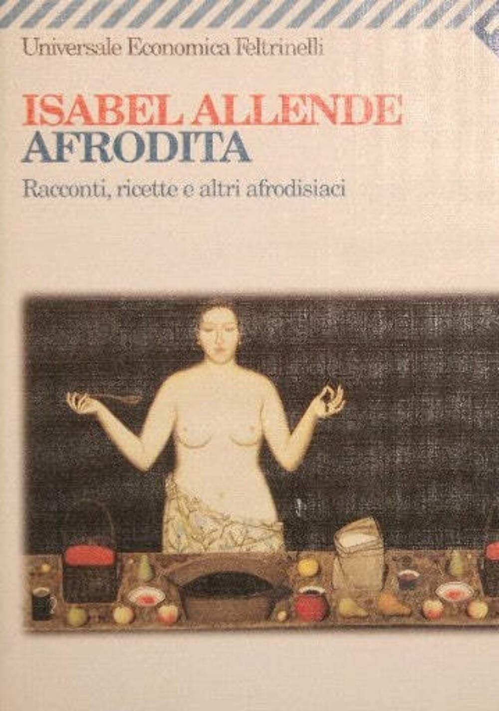 Afrodita (Universale economica, Band 1591) Contemporary literature