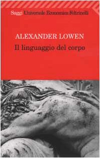 Il linguaggio del corpo (Universale economica. Saggi, Band 1645) Books
