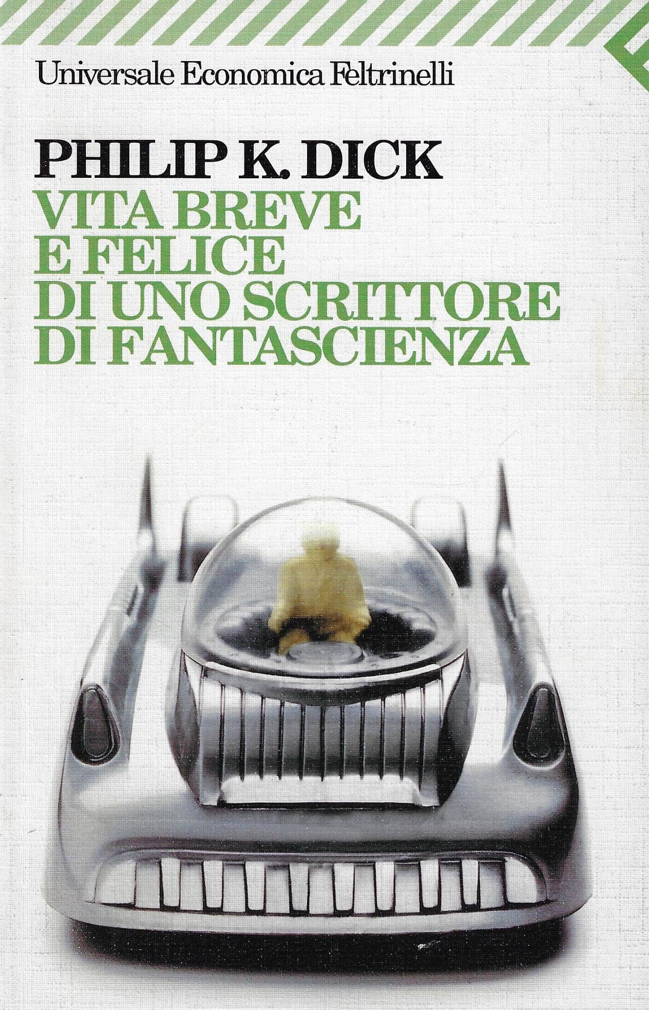 Vita breve e felice di uno scrittore di fantascienza Art & Literature