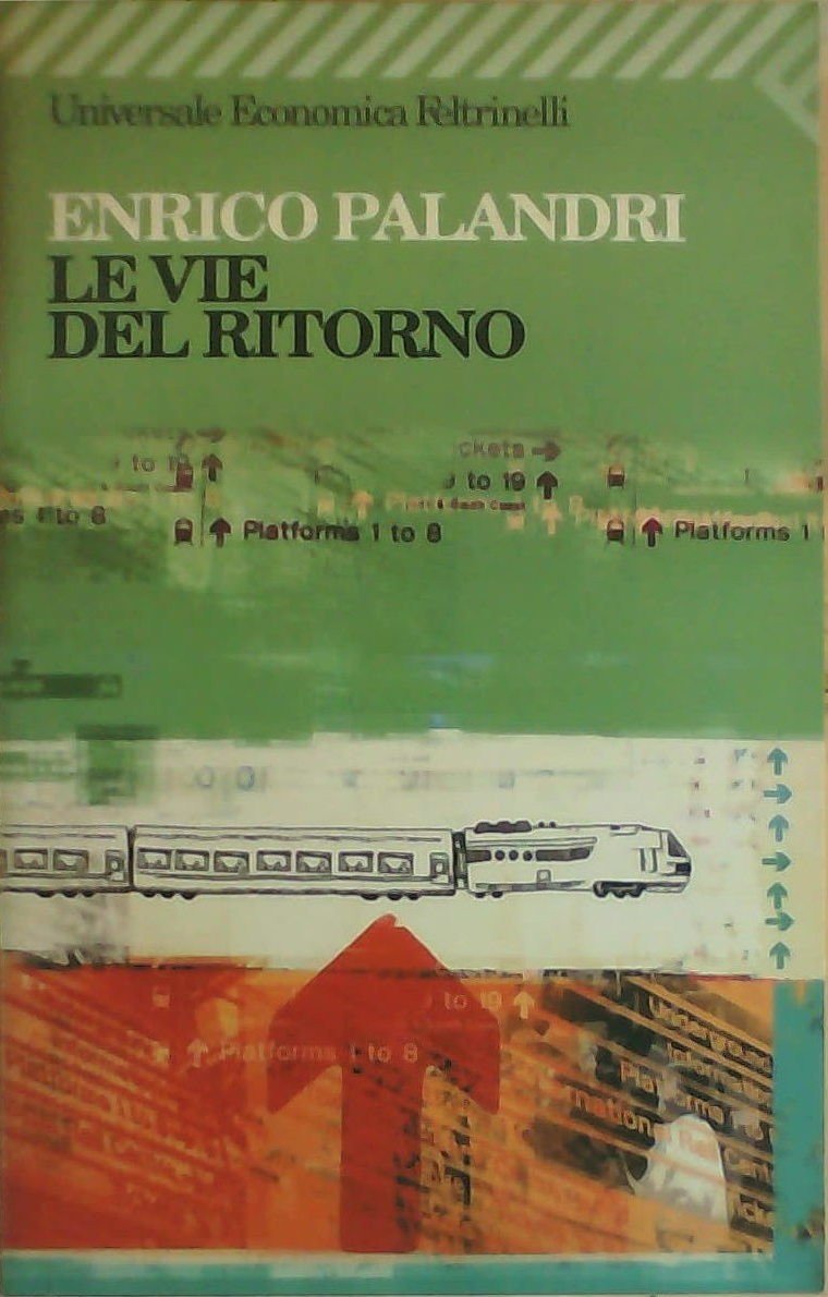 Le vie del ritorno (Universale economica, Band 1666) Contemporary literature Books